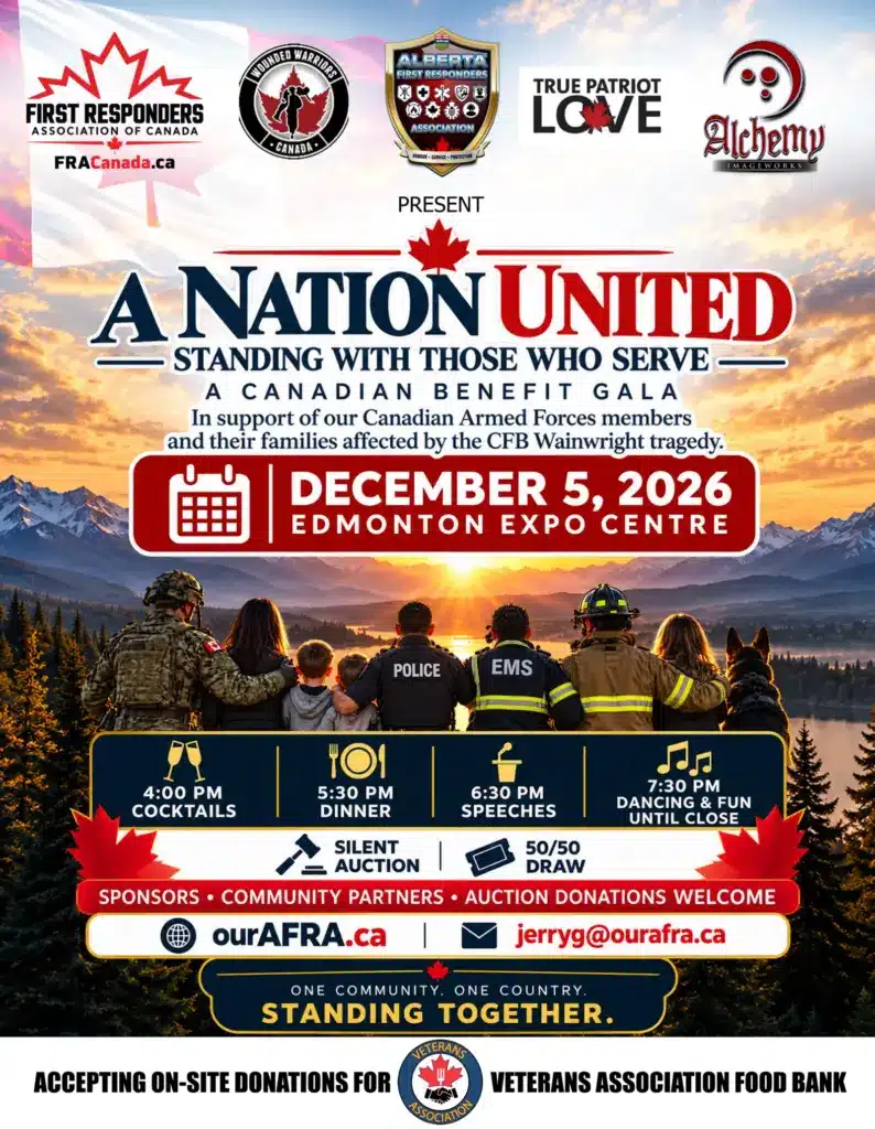 A Nation United: Standing With Those Who Serve, a Canadian benefit gala, December 5, 2026 at Edmonton Expo Centre. Click for tickets.